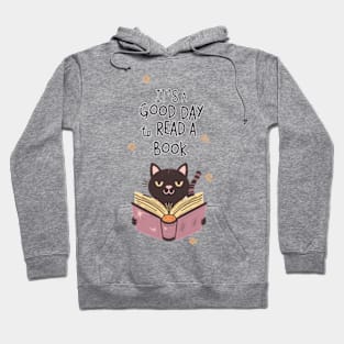 It's a Good day to read a book Hoodie